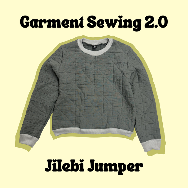 Garment Sewing 2.0: Jilebi Jumper / Sweater (Pt. 2)